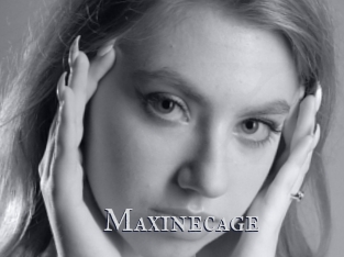 Maxinecage