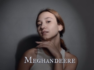 Meghandeere
