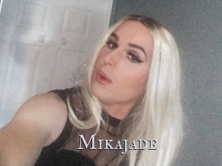 Mikajade