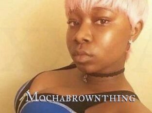 Mochabrownthing