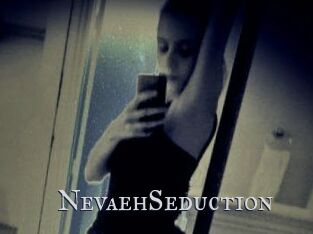 NevaehSeduction