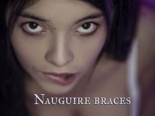 Nauguire_braces