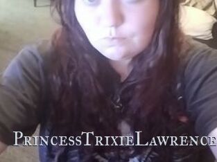 PrincessTrixieLawrence