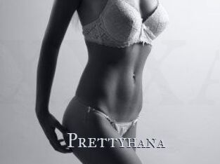 Prettyhana