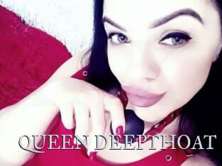 QUEEN_DEEPTHOAT
