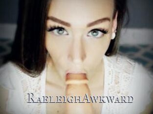 RaeleighAwkward