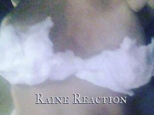 Raine_Reaction