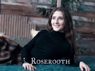 Roserooth