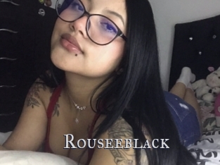 Rouseeblack