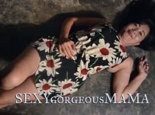 SEXYgorgeousMAMA