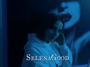 SelenaGood