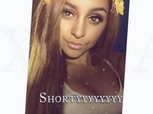 Shortyyyyyyyy