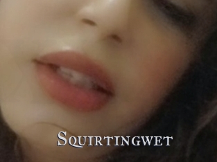 Squirtingwet