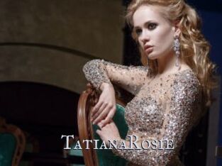 TatianaRosie