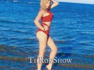 ThRoeShow