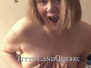 TittyLandQuebec