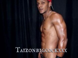 Taizonbigcockxxx