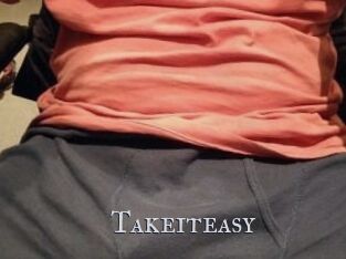 Takeiteasy