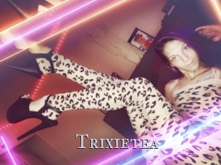 Trixietea