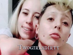 Twogirlsdirty