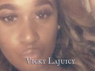 Vicky_Lajuicy