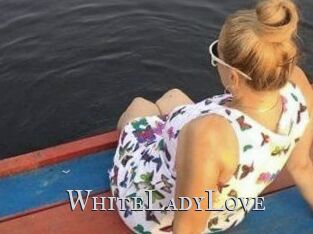 WhiteLadyLove