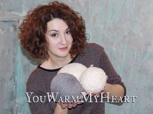 YouWarmMyHeart