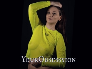 YourObsessxion