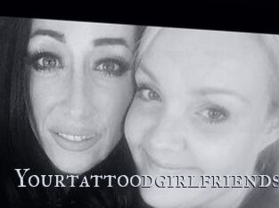 Yourtattoodgirlfriends