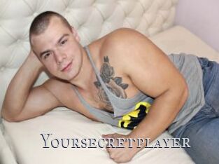Yoursecretplayer